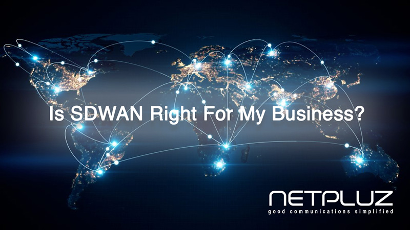 Is SDWAN Right For My Business?