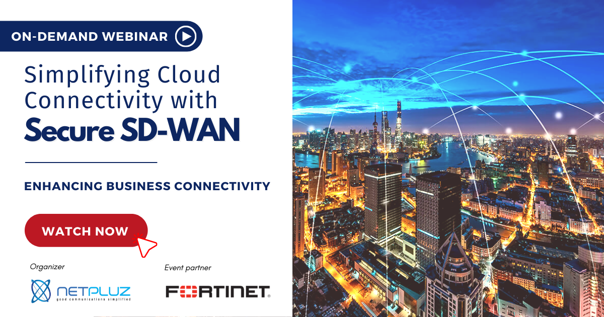 On-Demand Webinar | Simplifying Cloud Connectivity with Secure SD-WAN