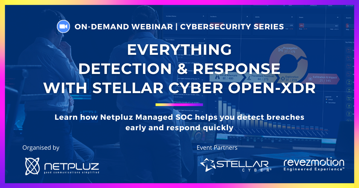 On-Demand Webinar | Everything Detection & Response with Stellar Cyber OPEN-XDR