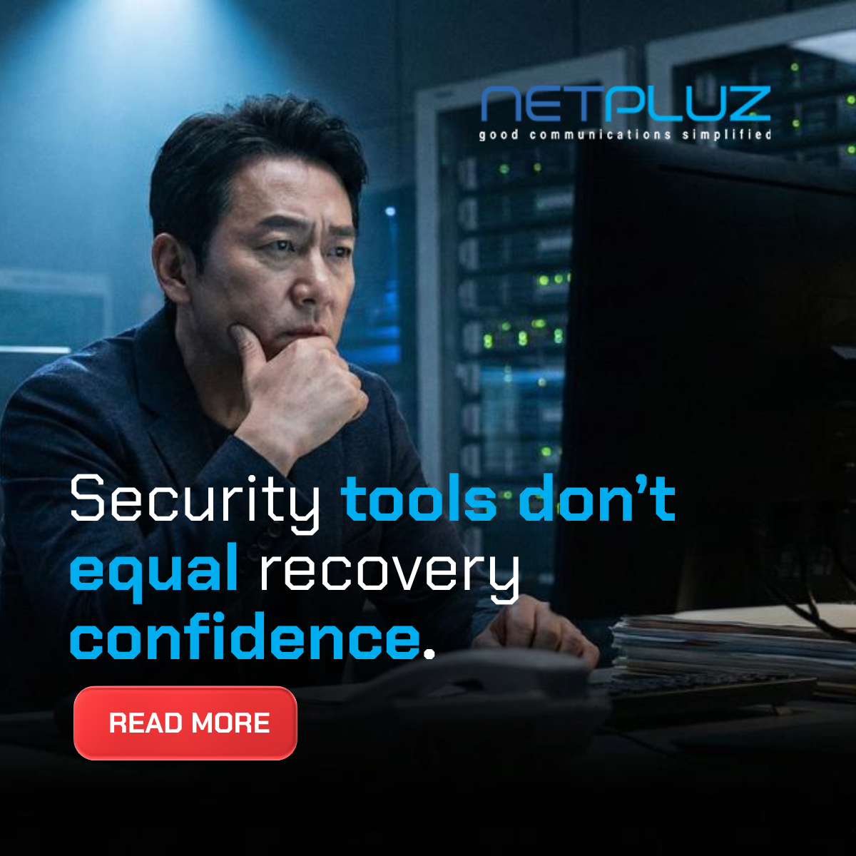 Security Tools Don’t Equal Recovery Confidence