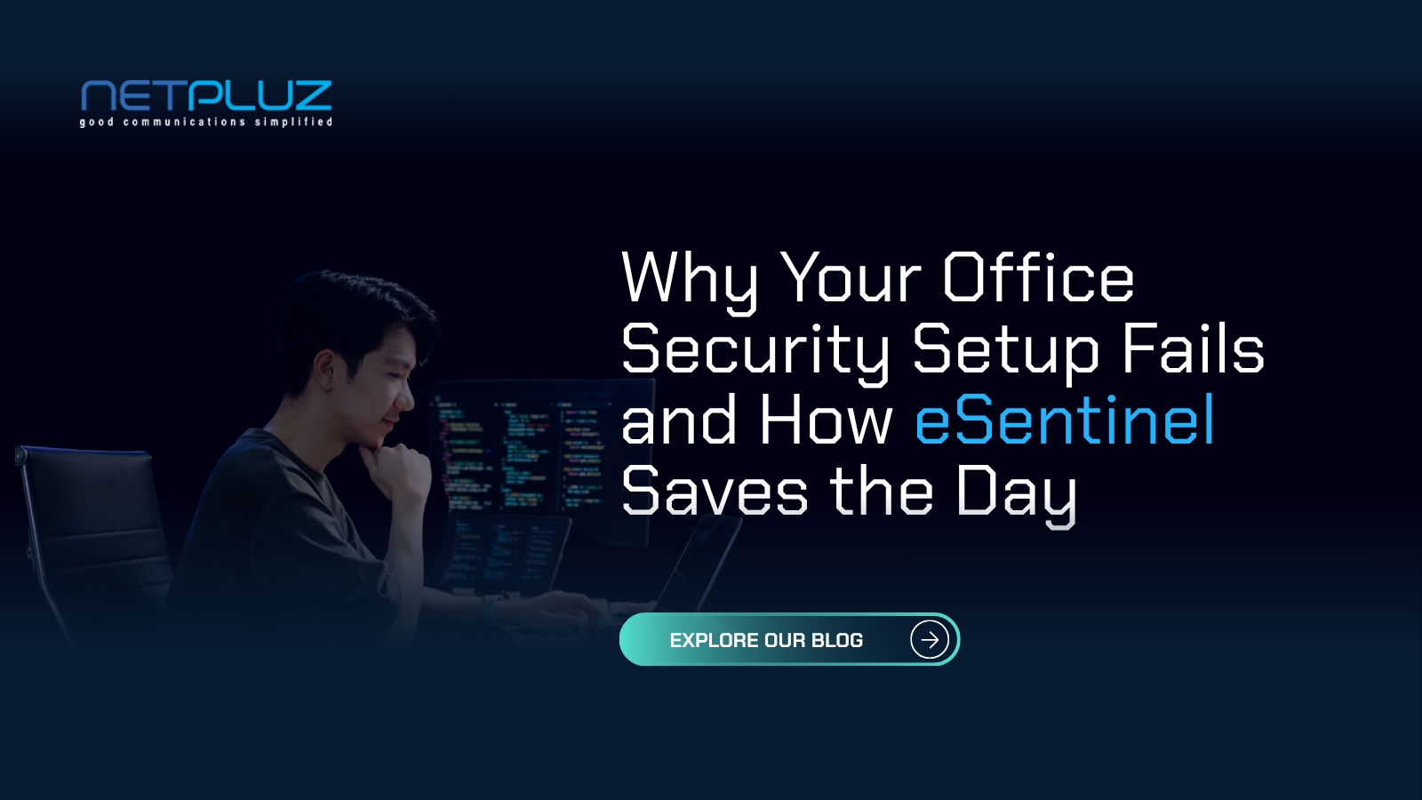 Why Your Office Security Setup Fails and How eSentinel Saves the Day